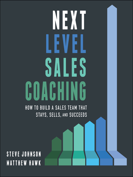 Title details for Next Level Sales Coaching by Steve Johnson - Available